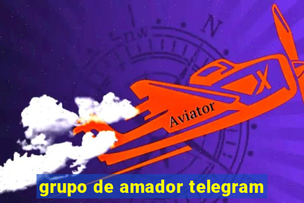 grupo de amador telegram